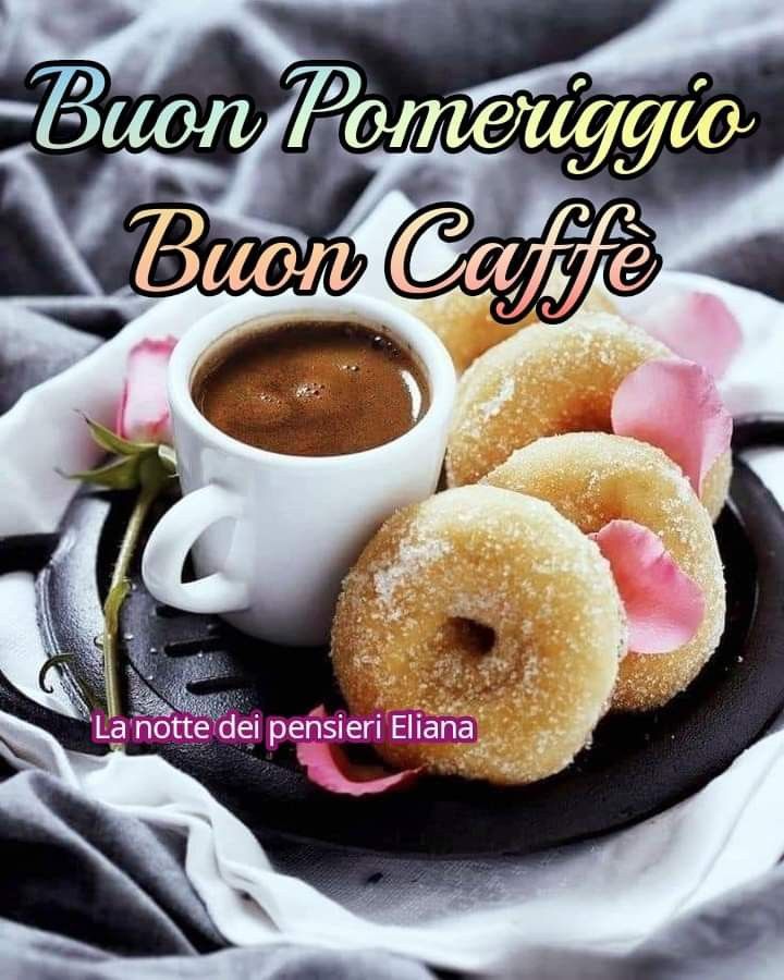 Buon Pomeriggio Immagini​ 57