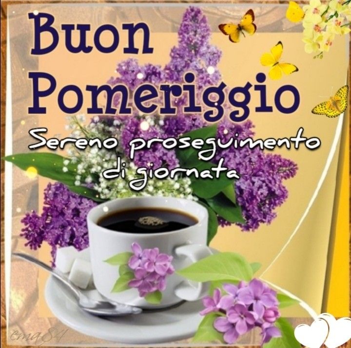 Buon Pomeriggio Immagini​ 83
