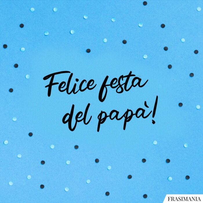 Buona Festa Del Papà Immagini 103